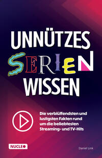 Unnützes Serien-Wissen