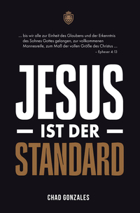 Jesus ist der Standard