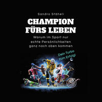 Champion fürs Leben