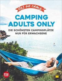Yes we camp! Camping Adults Only