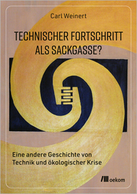 Technischer Fortschritt als Sackgasse?