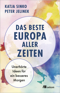 Das beste Europa aller Zeiten