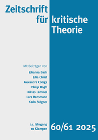 Zeitschrift für kritische Theorie / Zeitschrift für kritische Theorie, Heft 60/61 (2025)