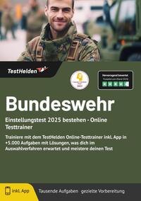Bundeswehr Einstellungstest 2025 bestehen - Online Testtrainer - Trainiere mit dem TestHelden Online-Testtrainer inkl. App in +5.000 Aufgaben mit Lösungen, was dich im Auswahlverfahren erwartet und meistere deinen Test