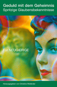 Geduld mit dem Geheimnis