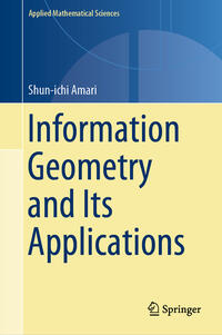 Information Geometry and Its Applications