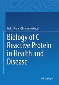Biology of C Reactive Protein in Health and Disease