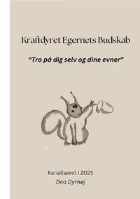 Kraftdyret Egernets Budskab