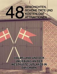48 Geschichten, schöne Orte und kostenlose Attraktionen