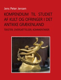 Kompendium til studiet af kult og ofringer i det antikke Grækenland