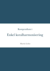 Kompendium i enkel koralharmonisering