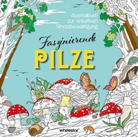Faszinierende Pilze