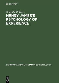 Henry James’s Psychology of Experience