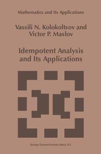 Idempotent Analysis and Its Applications