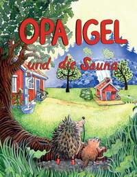 Opa Igel und die Sauna