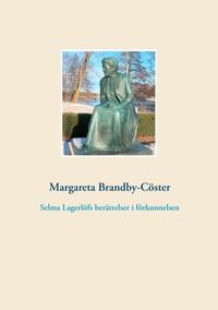 Selma Lagerlöfs berättelser i förkunnelsen