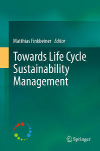 Towards Life Cycle Sustainability Management