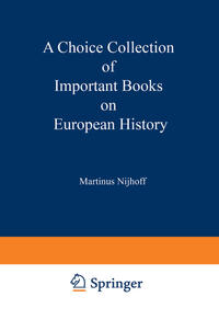 A Choice Collection of Important Books on European History
