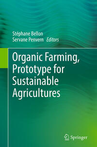 Organic Farming, Prototype for Sustainable Agricultures