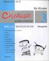 Chinesisch spielend lernen für Kinder, Übungsheft 3