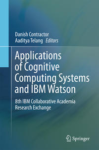 Applications of Cognitive Computing Systems and IBM Watson