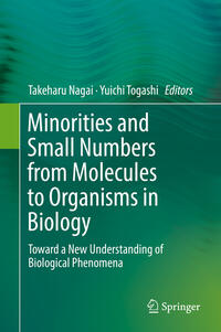 Minorities and Small Numbers from Molecules to Organisms in Biology