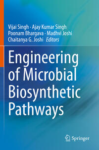 Engineering of Microbial Biosynthetic Pathways