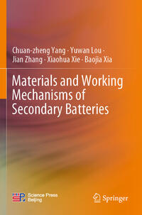 Materials and Working Mechanisms of Secondary Batteries