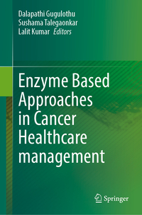 Enzyme Based Approaches in Cancer Healthcare Management