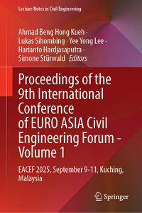 Proceedings of the 9th International Conference of EURO ASIA Civil Engineering Forum - Volume 1