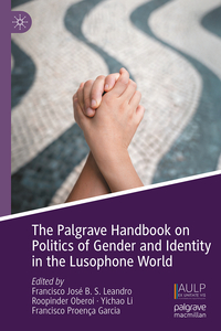 The Palgrave Handbook on Politics of Gender and Identity in the Lusophone World
