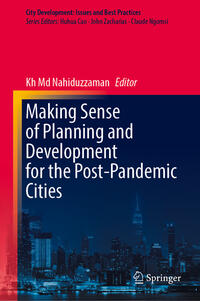 Making Sense of Planning and Development for the Post-Pandemic Cities