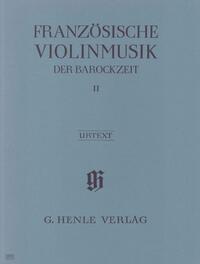 Violinmusik (Auswahlband) - Französische Violinmusik der Barockzeit, Band II
