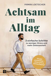 Achtsam im Alltag